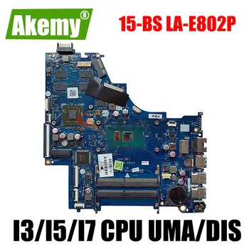 HP 15-BS 250 G6 Laptop Anakart 4417U ı3 ı5 ı7 7th Gen 8th Gen CPU Anakart DDR4 DKL50 LA-E802P LA-E801P