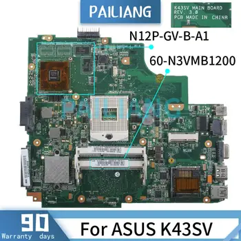 PAILIANG Laptop anakart ASUS için K43SV Anakart REV. 3. 0 HM65 N12P-GV-B-A1 DDR3 test